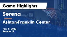 Serena  vs Ashton-Franklin Center  Game Highlights - Jan. 8, 2022