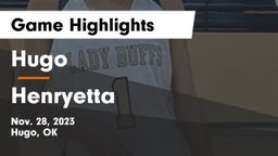 Hugo  vs Henryetta  Game Highlights - Nov. 28, 2023