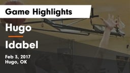 Hugo  vs Idabel  Game Highlights - Feb 3, 2017