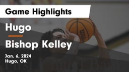 Hugo  vs Bishop Kelley  Game Highlights - Jan. 6, 2024