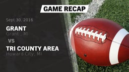 Recap: Grant  vs. Tri County Area  2016