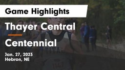 Thayer Central  vs Centennial  Game Highlights - Jan. 27, 2023