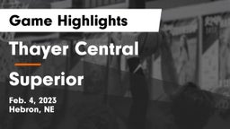 Thayer Central  vs Superior  Game Highlights - Feb. 4, 2023