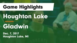 Houghton Lake  vs Gladwin  Game Highlights - Dec. 7, 2017
