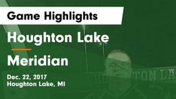 Houghton Lake  vs Meridian  Game Highlights - Dec. 22, 2017