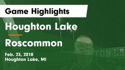 Houghton Lake  vs Roscommon  Game Highlights - Feb. 23, 2018
