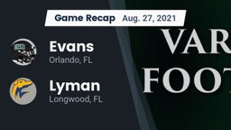 Recap: Evans  vs. Lyman  2021