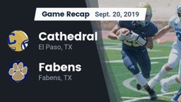 Recap: Cathedral  vs. Fabens  2019
