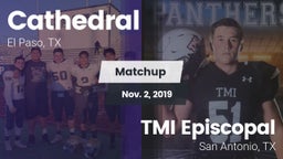 Matchup: Cathedral High Schoo vs. TMI Episcopal  2019
