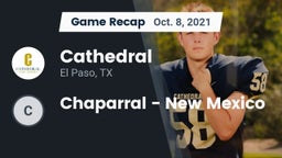 Recap: Cathedral  vs. Chaparral  - New Mexico 2021