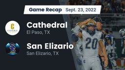 Recap: Cathedral  vs. San Elizario  2022