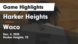 Harker Heights  vs Waco  Game Highlights - Dec. 4, 2020