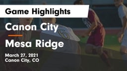 Canon City  vs Mesa Ridge  Game Highlights - March 27, 2021