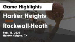 Harker Heights  vs Rockwall-Heath  Game Highlights - Feb. 18, 2020