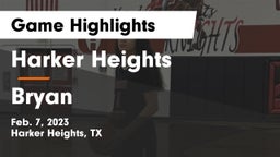 Harker Heights  vs Bryan  Game Highlights - Feb. 7, 2023