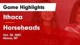 Ithaca  vs Horseheads  Game Highlights - Oct. 20, 2022