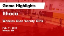 Ithaca  vs Watkins Glen Varsity Girls Game Highlights - Feb. 11, 2019