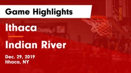 Ithaca  vs Indian River  Game Highlights - Dec. 29, 2019