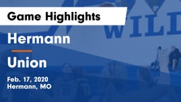 Hermann  vs Union  Game Highlights - Feb. 17, 2020