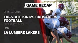 Recap: Tri-State King's Crusaders Football vs. La Lumiere Lakers 2016