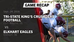 Recap: Tri-State King's Crusaders Football vs. Elkhart Eagles 2016