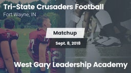 Matchup: Tri-State Christian vs. West Gary Leadership Academy 2018