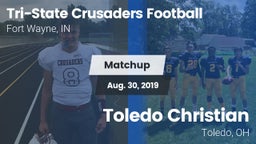 Matchup: Tri-State Crusaders vs. Toledo Christian  2019