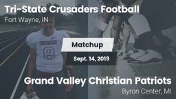 Matchup: Tri-State Crusaders vs. Grand Valley Christian Patriots  2019