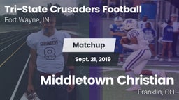 Matchup: Tri-State Crusaders vs. Middletown Christian  2019