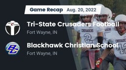 Recap: Tri-State Crusaders Football vs. Blackhawk Christian School 2022