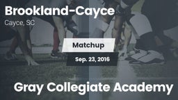 Matchup: Brookland-Cayce vs. Gray Collegiate Academy 2016