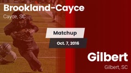 Matchup: Brookland-Cayce vs. Gilbert  2016