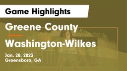 Greene County  vs Washington-Wilkes  Game Highlights - Jan. 28, 2023