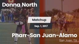 Matchup: Donna North High vs. Pharr-San Juan-Alamo  2017