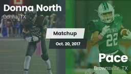 Matchup: Donna North High vs. Pace  2017