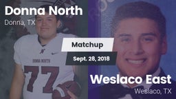 Matchup: Donna North High vs. Weslaco East  2018