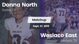 Matchup: Donna North High vs. Weslaco East  2019
