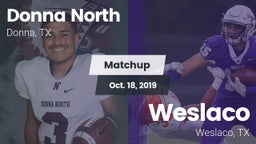 Matchup: Donna North High vs. Weslaco  2019