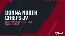 Donna North football highlights DONNA NORTH CHIEFS JV