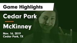 Cedar Park  vs McKinney  Game Highlights - Nov. 16, 2019