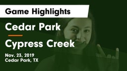 Cedar Park  vs Cypress Creek  Game Highlights - Nov. 23, 2019