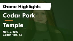 Cedar Park  vs Temple  Game Highlights - Nov. 6, 2020