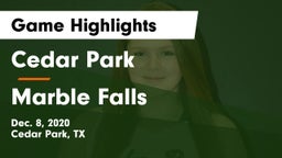 Cedar Park  vs Marble Falls  Game Highlights - Dec. 8, 2020