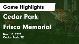 Cedar Park  vs Frisco Memorial  Game Highlights - Nov. 10, 2023