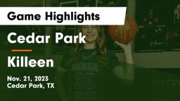 Cedar Park  vs Killeen  Game Highlights - Nov. 21, 2023