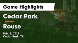 Cedar Park  vs Rouse  Game Highlights - Feb. 8, 2023
