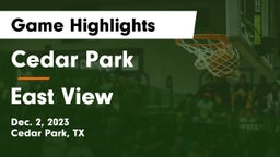 Cedar Park  vs East View  Game Highlights - Dec. 2, 2023