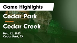 Cedar Park  vs Cedar Creek  Game Highlights - Dec. 12, 2023