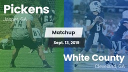 Matchup: Pickens  vs. White County  2019