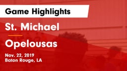 St. Michael  vs Opelousas Game Highlights - Nov. 22, 2019
